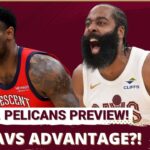 PREVIEW: Where do the Cleveland Cavaliers Have a HUGE Advantage Against the New Orleans Pelicans?!