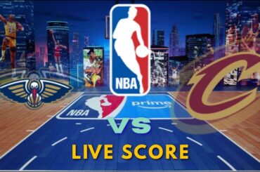 🔴 LIVE: New Orleans Pelicans vs Cleveland Cavaliers 🏀 NBA Live Scores Today | Pelicans vs Cavs