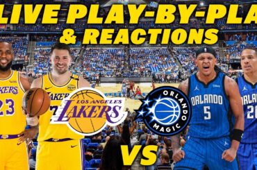 Los Angeles Lakers vs Orlando Magic | Live Play-By-Play & Reactions