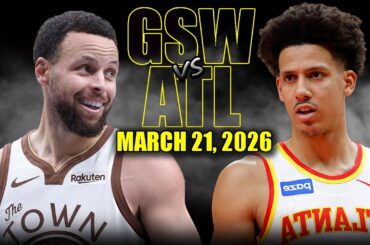 Golden State Warriors vs Atlanta Hawks Full Game Highlights – March 21, 2026 | NBA Season