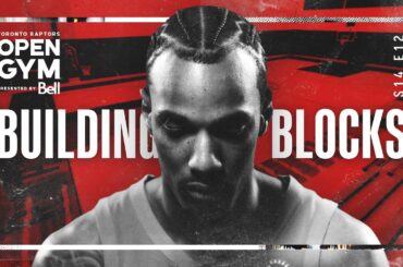 Building Blocks | Open Gym presented by Bell