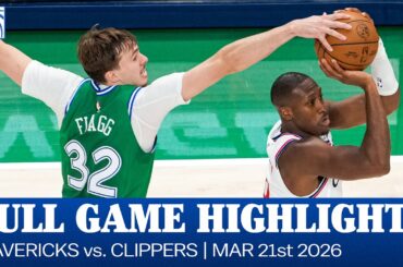Mavericks Highlights vs. Los Angeles Clippers | March 21, 2026