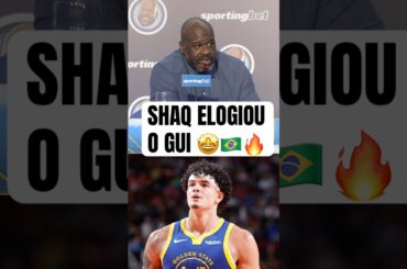 SHAQ ELOGIOU O GUI! 🤩🇧🇷 #nba