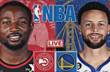 LIVE: GOLDEN STATE WARRIORS vs ATLANTA HAWKS | NBA | PLAY BY PLAY | SCOREBOARD