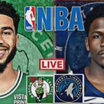 LIVE: MINNESOTA TIMBERWOLVES vs BOSTON CELTICS | NBA | PLAY BY PLAY | SCOREBOARD