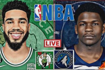 LIVE: MINNESOTA TIMBERWOLVES vs BOSTON CELTICS | NBA | PLAY BY PLAY | SCOREBOARD