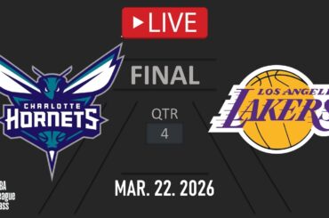 NBA LIVE! Los Angeles Lakers vs Charlotte Hornets | Mar. 22, 2026 | Hornets vs Lakers NBA LIVE 2K26