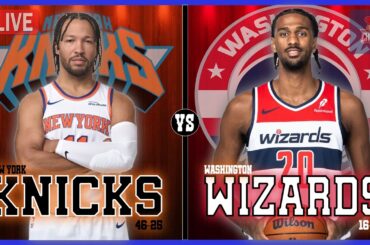 New York Knicks VS Washington Wizards LIVE Play-By-Play | Pre and Post Game Coverage!
