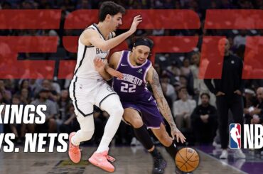 NBA Mini: Sacramento Kings vs. Brooklyn Nets | Extended Highlights