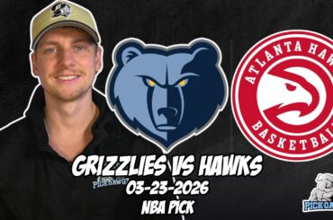 Memphis Grizzlies vs Atlanta Hawks 3/23/26 NBA Free Picks & Prediction | NBA Betting Tips