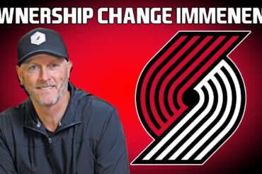 The Portland Trail Blazers Ownership Change Is Imminent | The Firm Of Harris & Marang