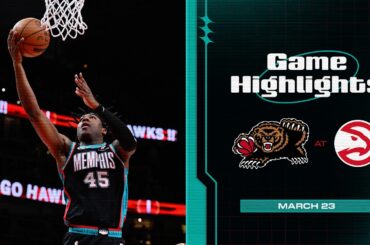 Memphis Grizzlies Highlights vs  Atlanta Hawks (3/23/26)