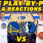 Golden State Warriors vs Dallas Mavericks | Live Play-By-Play & Reactions