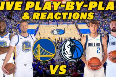 Golden State Warriors vs Dallas Mavericks | Live Play-By-Play & Reactions