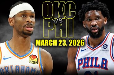 Oklahoma City Thunder vs Philadelphia 76ers Full Game Highlights – March 23, 2026 | NBA Season