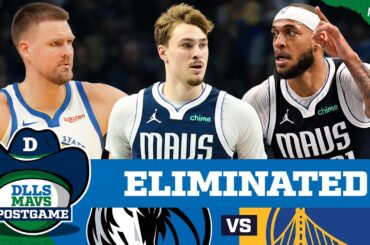 Dallas Mavericks ELIMINATED From Postseason With Loss To Warriors | DLLS MAVS POSTGAME
