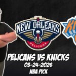New Orleans Pelicans vs New York Knicks 3/24/26 NBA Free Picks & Prediction | NBA Betting Tips