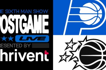 Game #71 - The Sixth Man Show Postgame Live presented by Thrivent - Magic vs. Pacers
