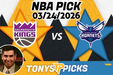 Sacramento Kings vs Charlotte Hornets  Pick 3/24/26 NBA Pick Prediction