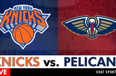 Knicks vs. Pelicans Live Streaming Scoreboard, Play-By-Play, Highlights & Stats | NBA Livestream