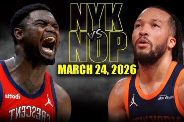 New York Knicks vs New Orleans Pelicans Full Game Highlights – March 24, 2026 | NBA Season