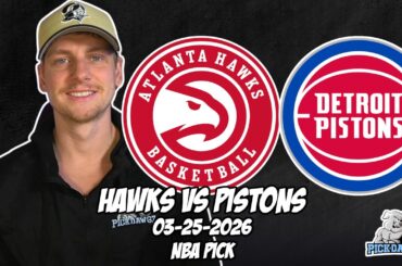 Atlanta Hawks vs Detroit Pistons 3/25/26 NBA Free Picks & Prediction | NBA Betting Tips