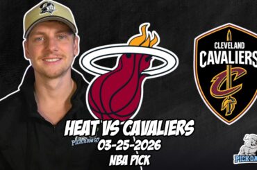 Miami Heat vs Cleveland Cavaliers 3/25/26 NBA Free Picks & Prediction | NBA Betting Tips
