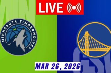 NBA LIVE! Golden State Warriors vs Minnesota Timberwolves March 26, 2026 Warriors vs Timberwolves 2K