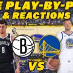 Brooklyn Nets vs Golden State Warriors | Live Play-By-Play & Reactions