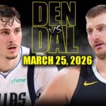 Denver Nuggets vs Dallas Mavericks Full Game Highlights – March 25, 2026 | NBA Season