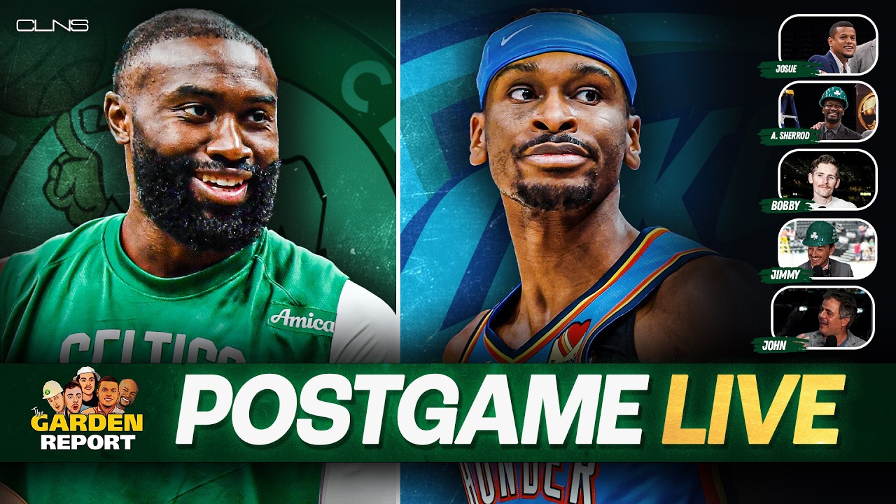 Garden Report w/ Josue: Celtics vs Thunder Postgame Show on CLNS - Boston Makes STATEMENT vs OKC
