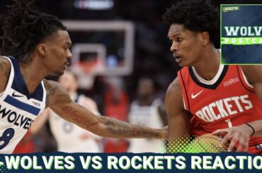 WOLVES POSTCAST: T-Wolves Pull Off BIGGEST OT COMEBACK IN NBA HISTORY vs Houston Rockets, 110-108