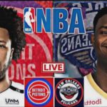 NBA LIVE: DETROIT PISTONS vs NEW ORLEANS PELICANS (LIVESCORE)