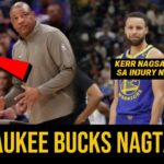 Steve Kerr Nagsalita na sa Totoong Lagay ni Curry | Milwaukee Bucks Pinuna ng NBA sa Tanking Issue