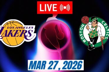 NBA LIVE! Los Angeles Lakers vs Boston Celtics March 27, 2026 | 2026 NBA Season Live 2K