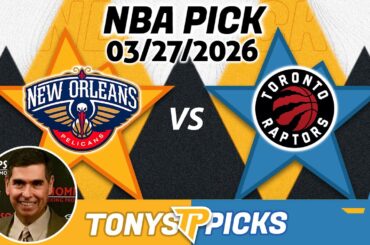 New Orleans Pelicans vs Toronto Raptors Pick 3/27/26 NBA Pick Prediction