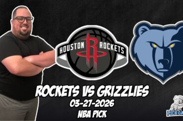 Houston Rockets vs Memphis Grizzlies 3/27/26 NBA Free Picks & Prediction | NBA Betting Tips