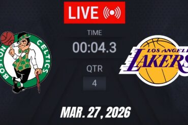 NBA LIVE! Los Angeles Lakers vs Boston Celtics March 27, 2026 | 2026 NBA Season Live 2K