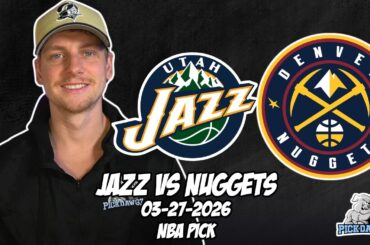 Utah Jazz vs Denver Nuggets 3/27/26 NBA Free Picks & Prediction | NBA Betting Tips