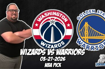 Washington Wizards vs Golden State Warriors 3/27/26 NBA Free Picks & Prediction | NBA Betting Tips