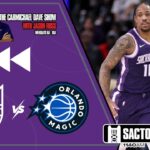 The Kings fall JUST SHORT in Orlando | Sacramento Kings Rewind ⏪