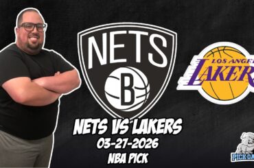 Brooklyn Nets vs Los Angeles Lakers 3/27/26 NBA Free Picks & Prediction | NBA Betting Tips