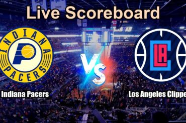 Indiana Pacers vs Los Angeles Clippers Live Score - USA NBA