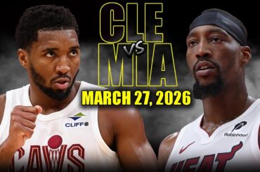 Cleveland Cavaliers vs Miami Heat Full Game Highlights – March 27, 2026 | NBA Season