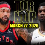 Toronto Raptors vs New Orleans Pelicans Full Game Highlights – March 27, 2026 | NBA Season