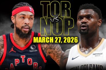 Toronto Raptors vs New Orleans Pelicans Full Game Highlights – March 27, 2026 | NBA Season