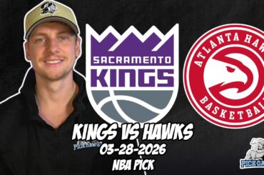 Sacramento Kings vs Atlanta Hawks 3/28/26 NBA Free Picks & Prediction | NBA Betting Tips
