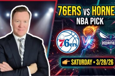 Philadelphia 76ers vs Charlotte Hornets – NBA Pick l Saturday 3/28/26 l Vernon’s Best Bets & Picks