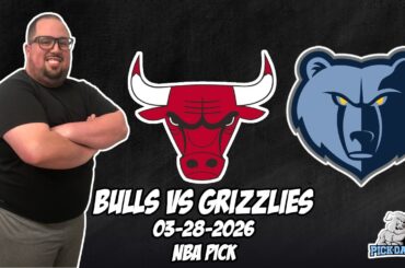 Chicago Bulls vs Memphis Grizzlies 3/28/26 NBA Free Picks & Prediction | NBA Betting Tips