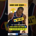 CLUTCH Kawhi hit the GAME WINNER😤
